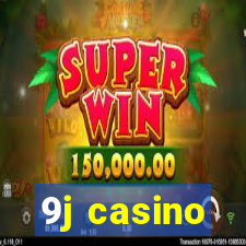 9j casino