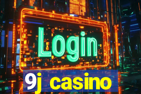 9j casino