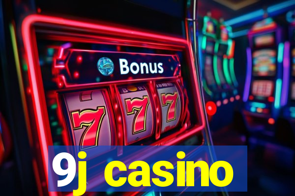 9j casino