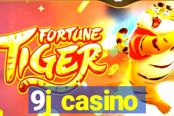 9j casino