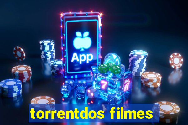 torrentdos filmes