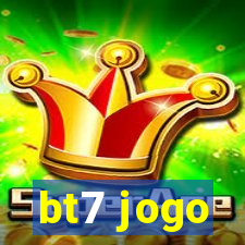 bt7 jogo