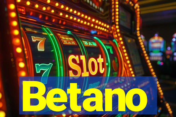 Betano