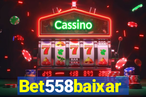 Bet558baixar