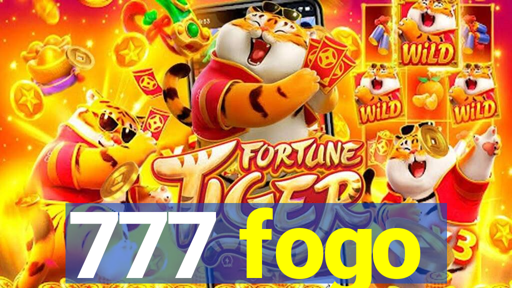 777 fogo