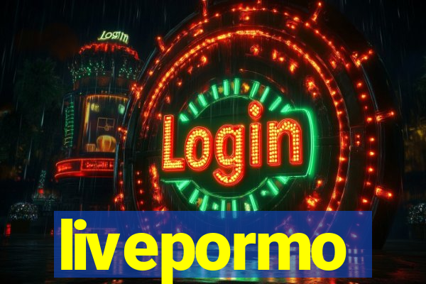 livepormo