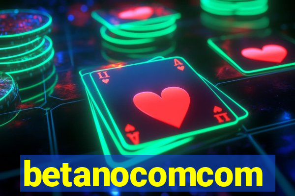 betanocomcom