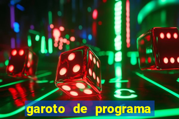 garoto de programa da zona leste