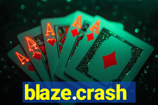 blaze.crash