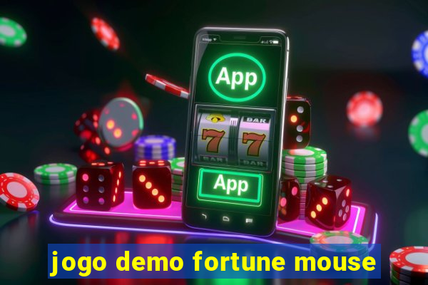 jogo demo fortune mouse