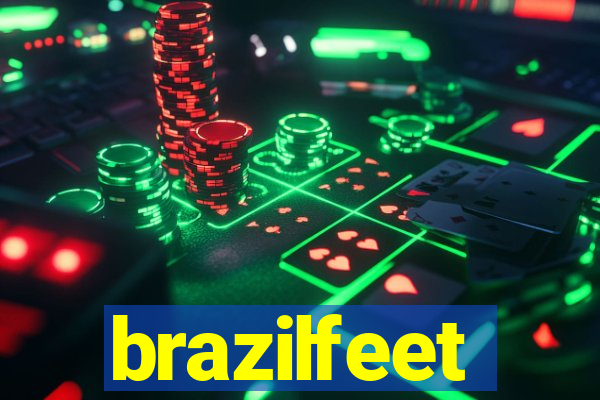 brazilfeet