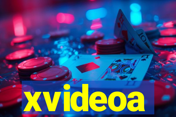 xvideoa