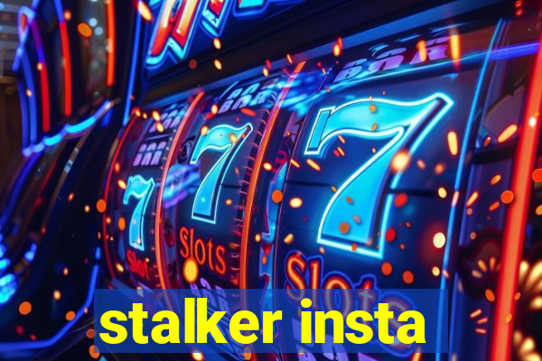 stalker insta