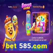 bet 585.com