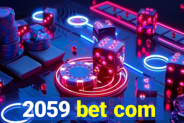 2059 bet com