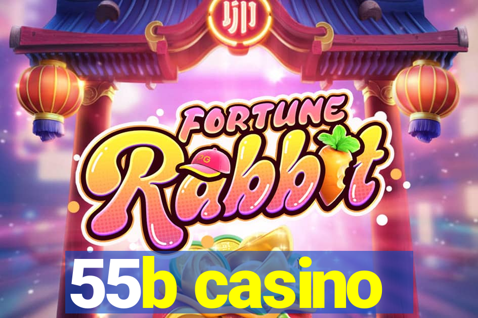 55b casino