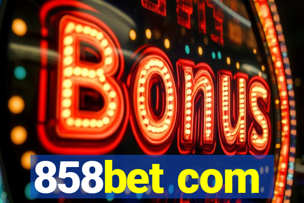 858bet com