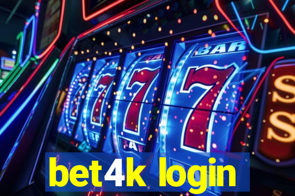 bet4k login