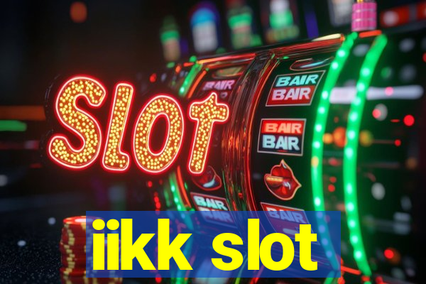 iikk slot