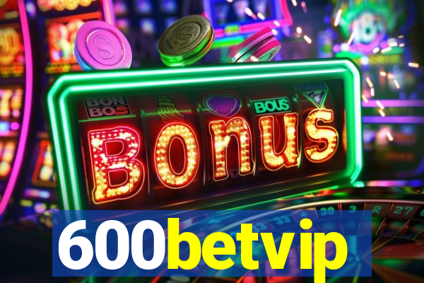 600betvip