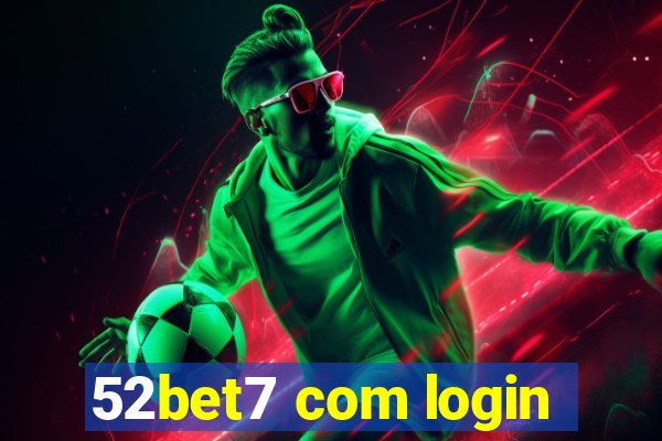 52bet7 com login