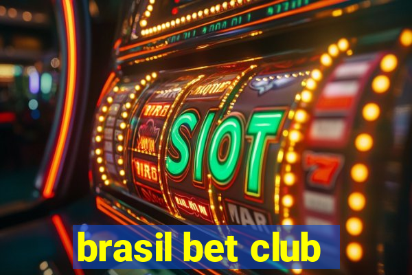 brasil bet club