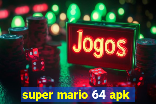 super mario 64 apk