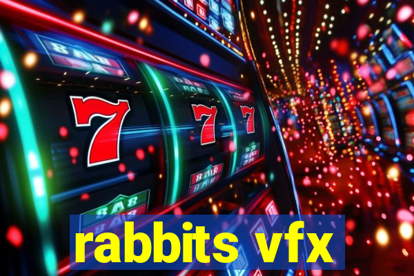 rabbits vfx