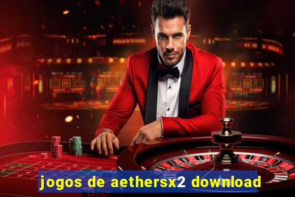 jogos de aethersx2 download