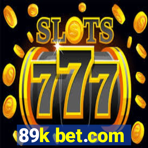 89k bet.com