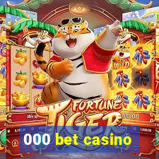 000 bet casino