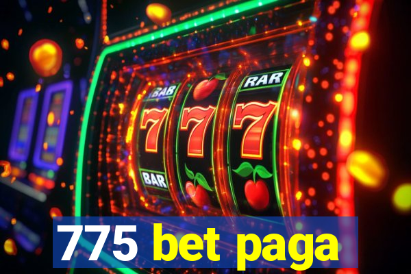 775 bet paga