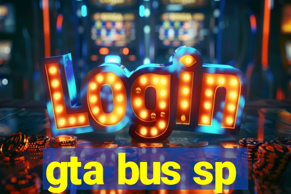 gta bus sp