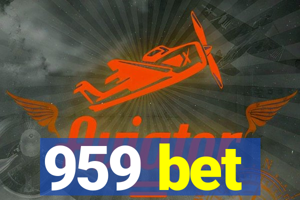 959 bet