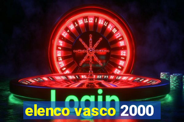 elenco vasco 2000