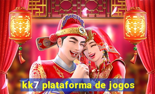 kk7 plataforma de jogos