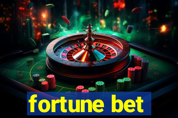 fortune bet