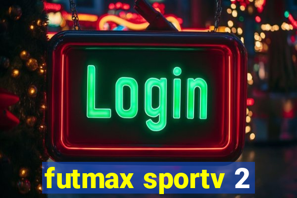 futmax sportv 2