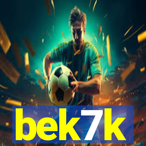 bek7k