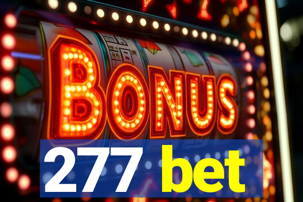 277 bet