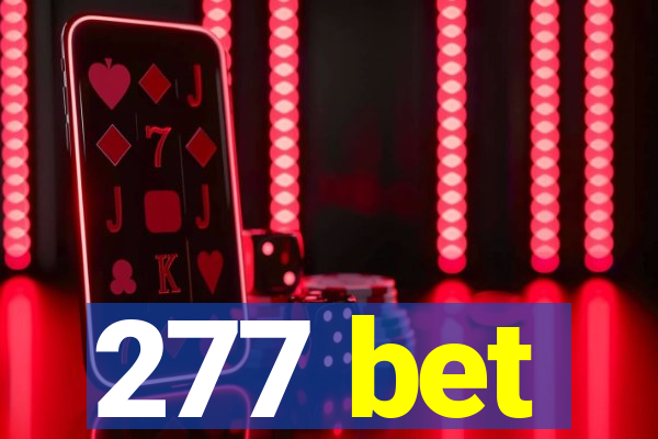 277 bet