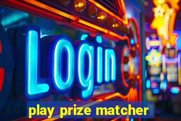 play prize matcher