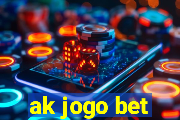 ak jogo bet