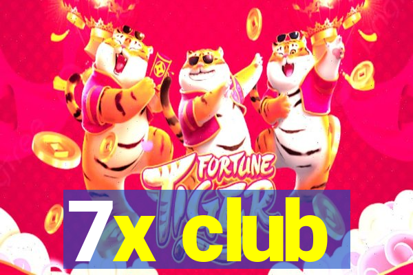 7x club