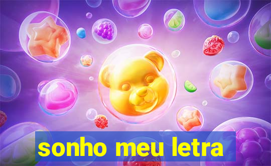 sonho meu letra