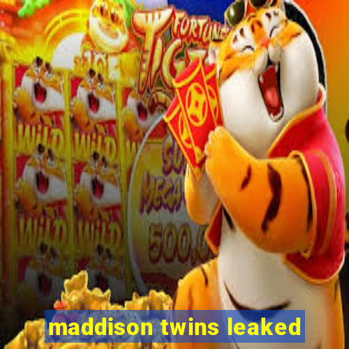 maddison twins leaked