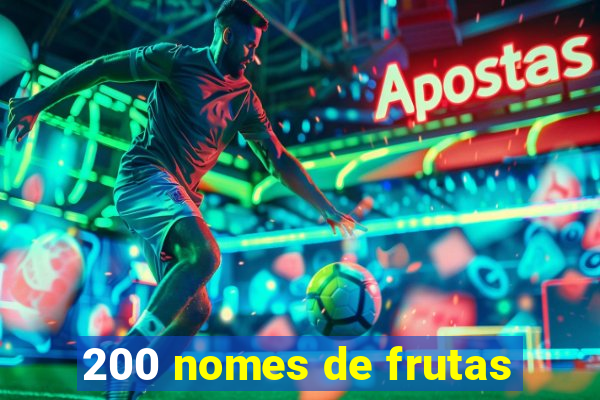 200 nomes de frutas