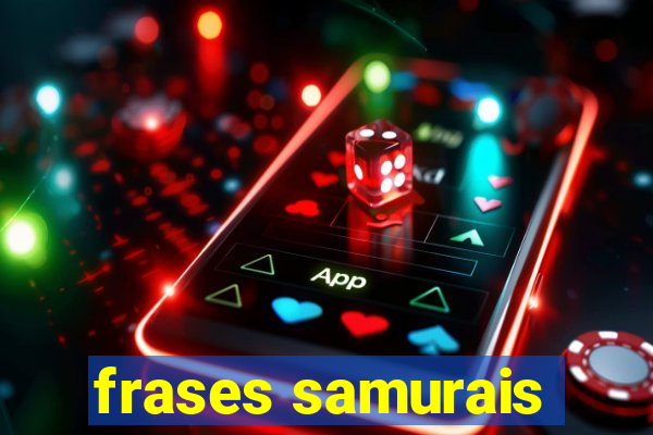 frases samurais