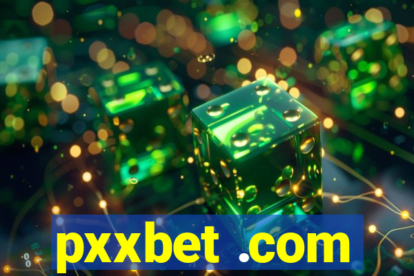 pxxbet .com