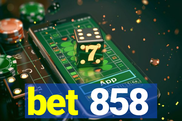 bet 858